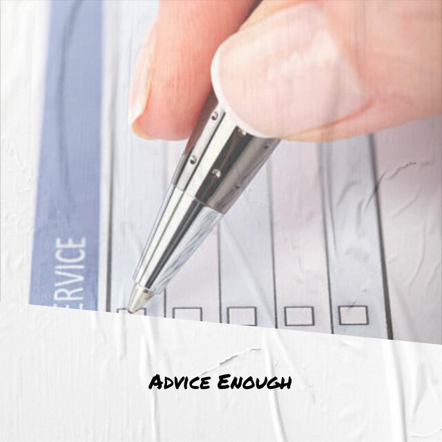 Advice Enough
