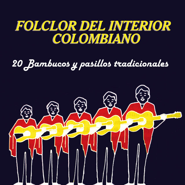 Folclor del Interior Colombiano: 20 Bambucos y Pasillos Tradicionales