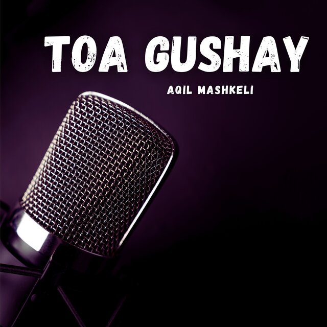 Toa Gushay
