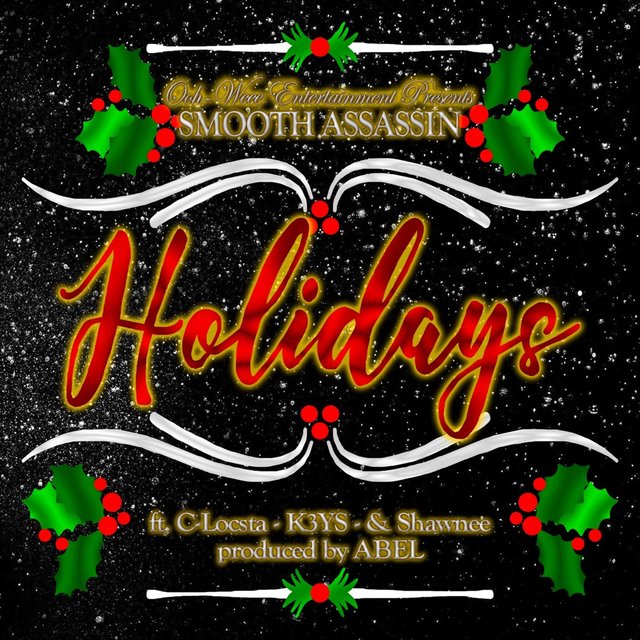 Holidays (feat. C-Locsta, K3YS & Shawnee)