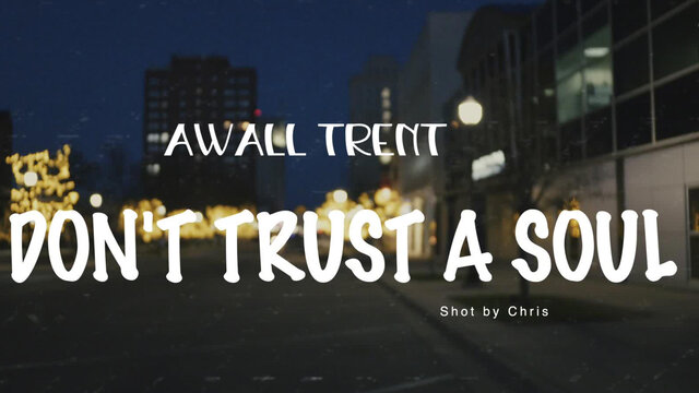 Don't Trust A Soul