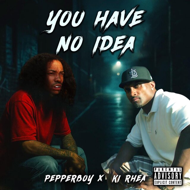 You Have No Idea