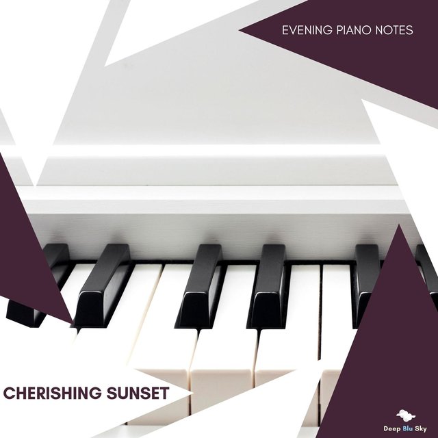 Cherishing Sunset - Evening Piano Notes