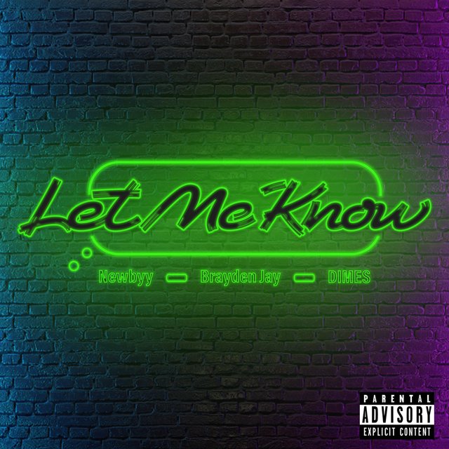 Lemme Know (feat. Brayden Jay)