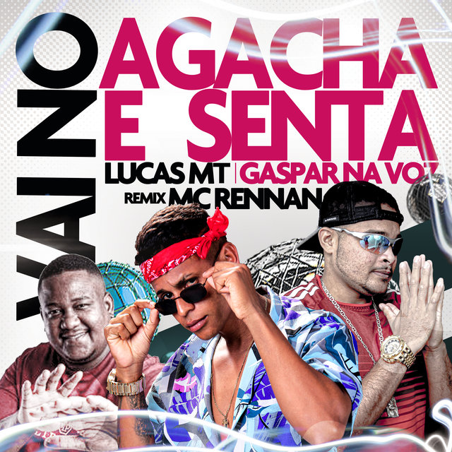 Vai no Agacha e Senta (Remix)