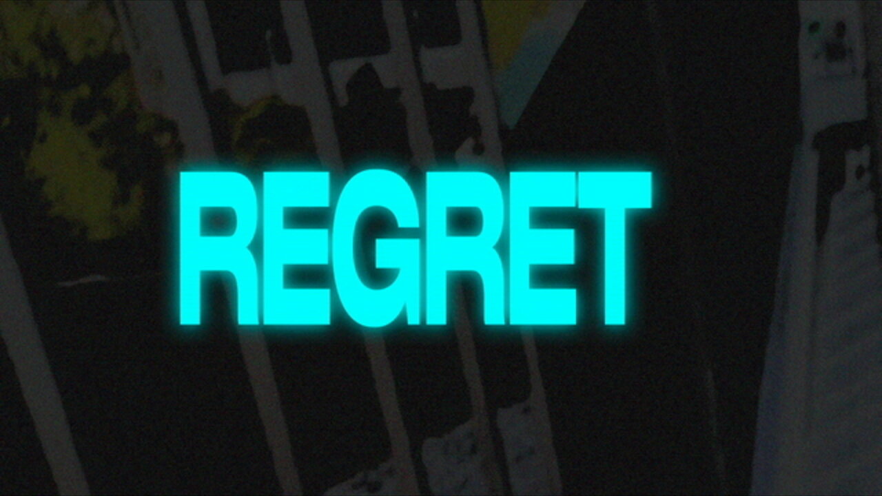 regret (Lyric Video)