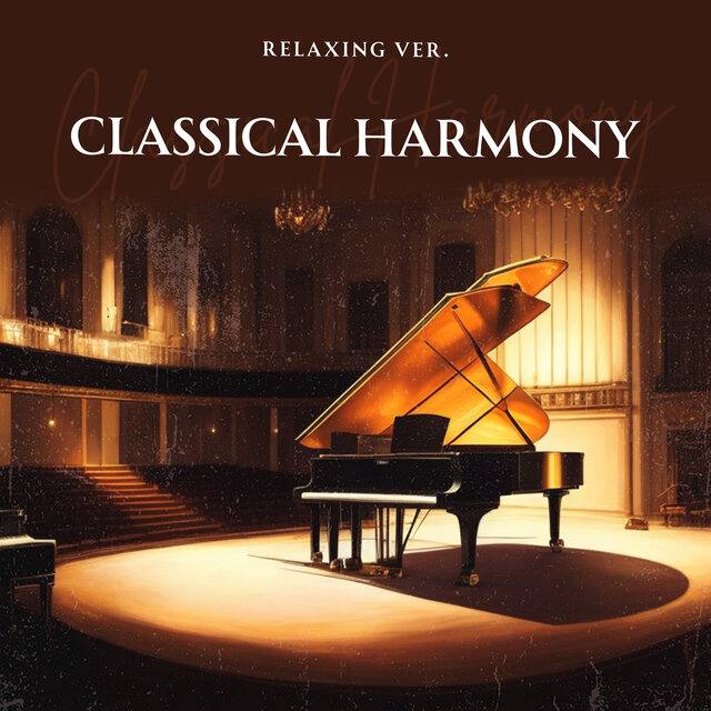 Classical Harmony (Relaxing VERSION)