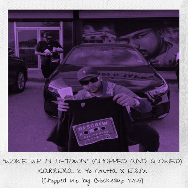 Woke up in H-Town (Chopped and Slowed)