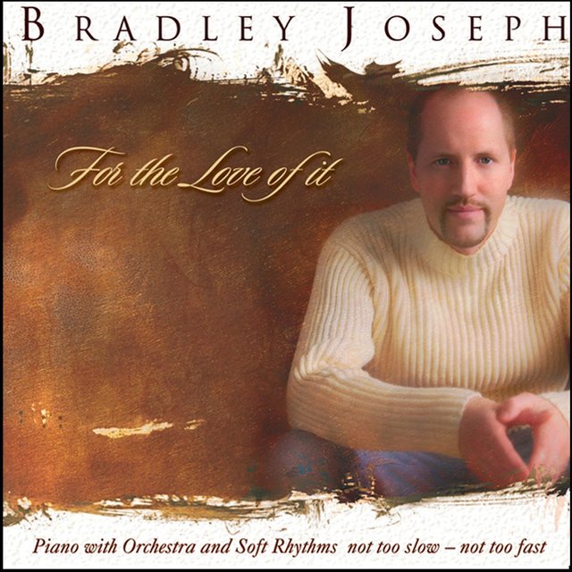 For the Love of It: Piano with Orchestra and Soft Rhythms Not to Slow, Not to Fast
