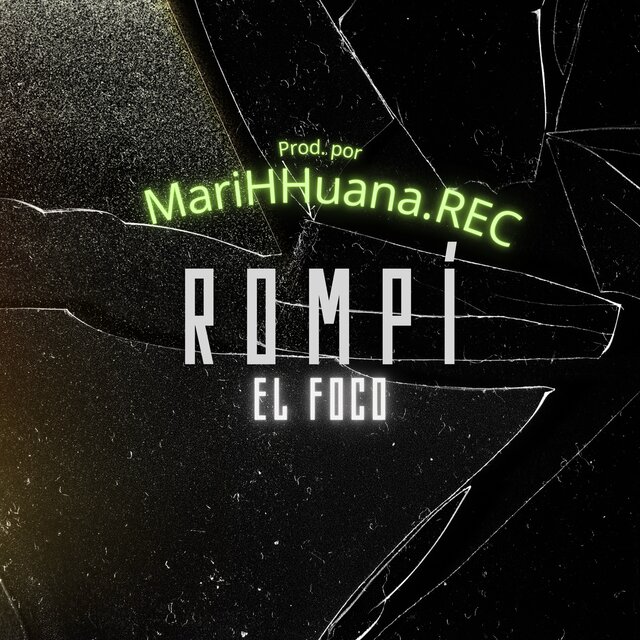 Rompí el foco