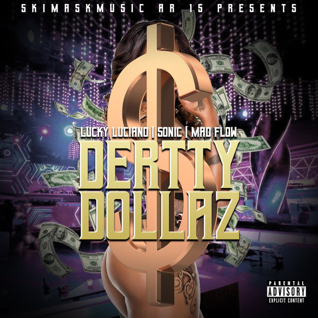 Dertty Dollaz (feat. Lucky Luciano)