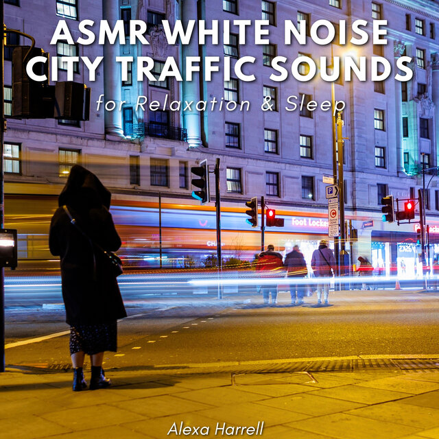 ASMR White Noise City Traffic Sounds for Relaxation & Sleep
