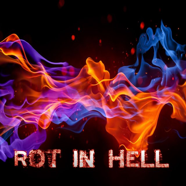 Rot in Hell