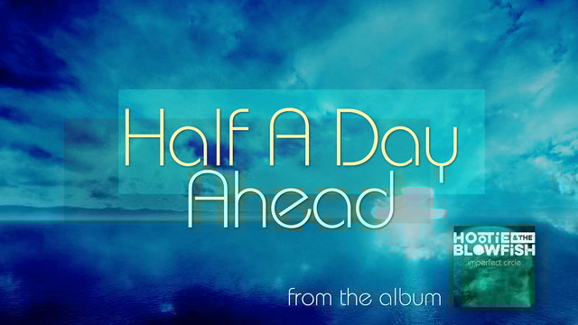 Half A Day Ahead