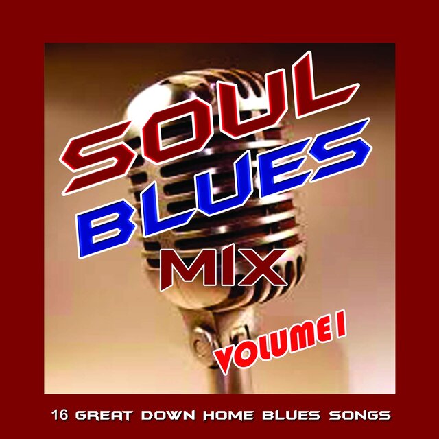 Soul Blues Mix, Vol. 1