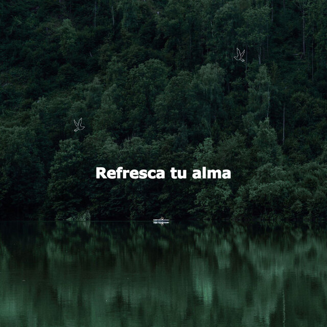 Refresca tu alma