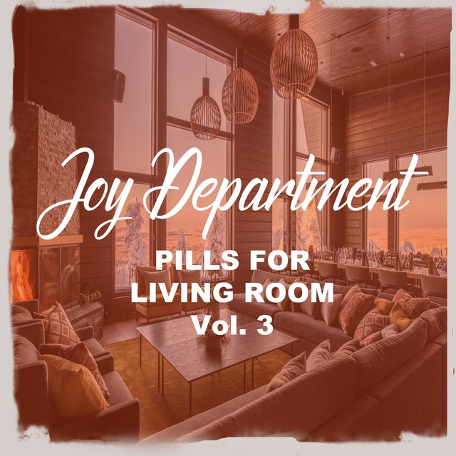 Pills for Living Room, Vol. 3
