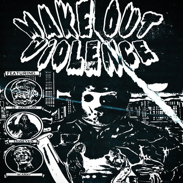 MAKE OUT VIOLENCE
