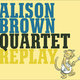 Cover art for album Replay by Alison Brown Quartet