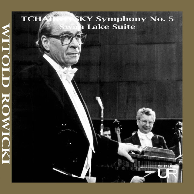 ROWICKI conducts TCHAIKOVSKY (Remastered 2024)