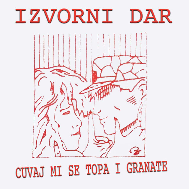 Cuvaj Mi Se Topa I Granate