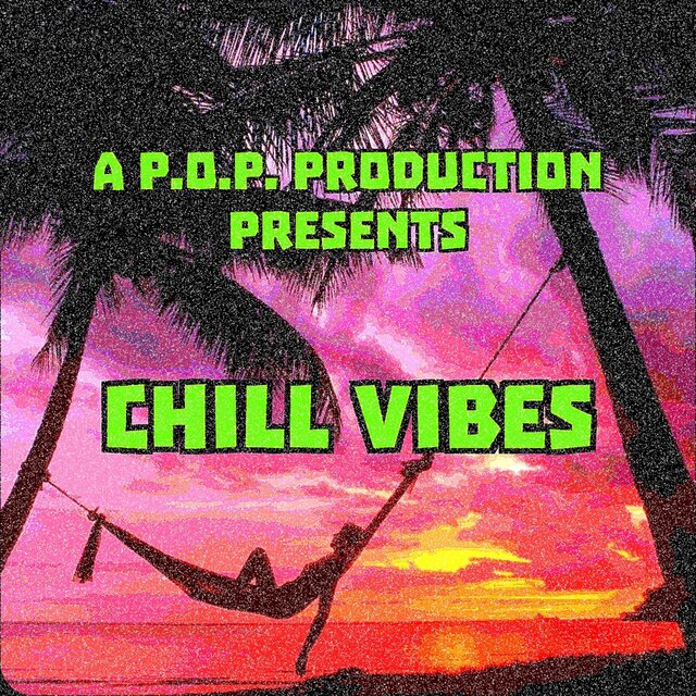 Chill Vibes