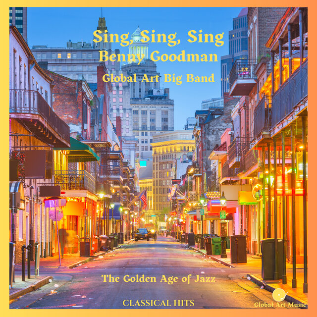 Sing, Sing, Sing -  The Golden Age Of Jazz