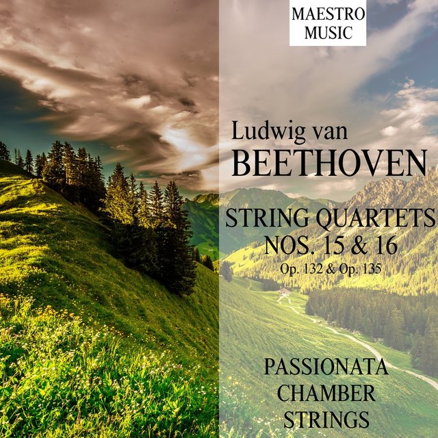 Beethoven: String Quartets Nos. 15 & 16