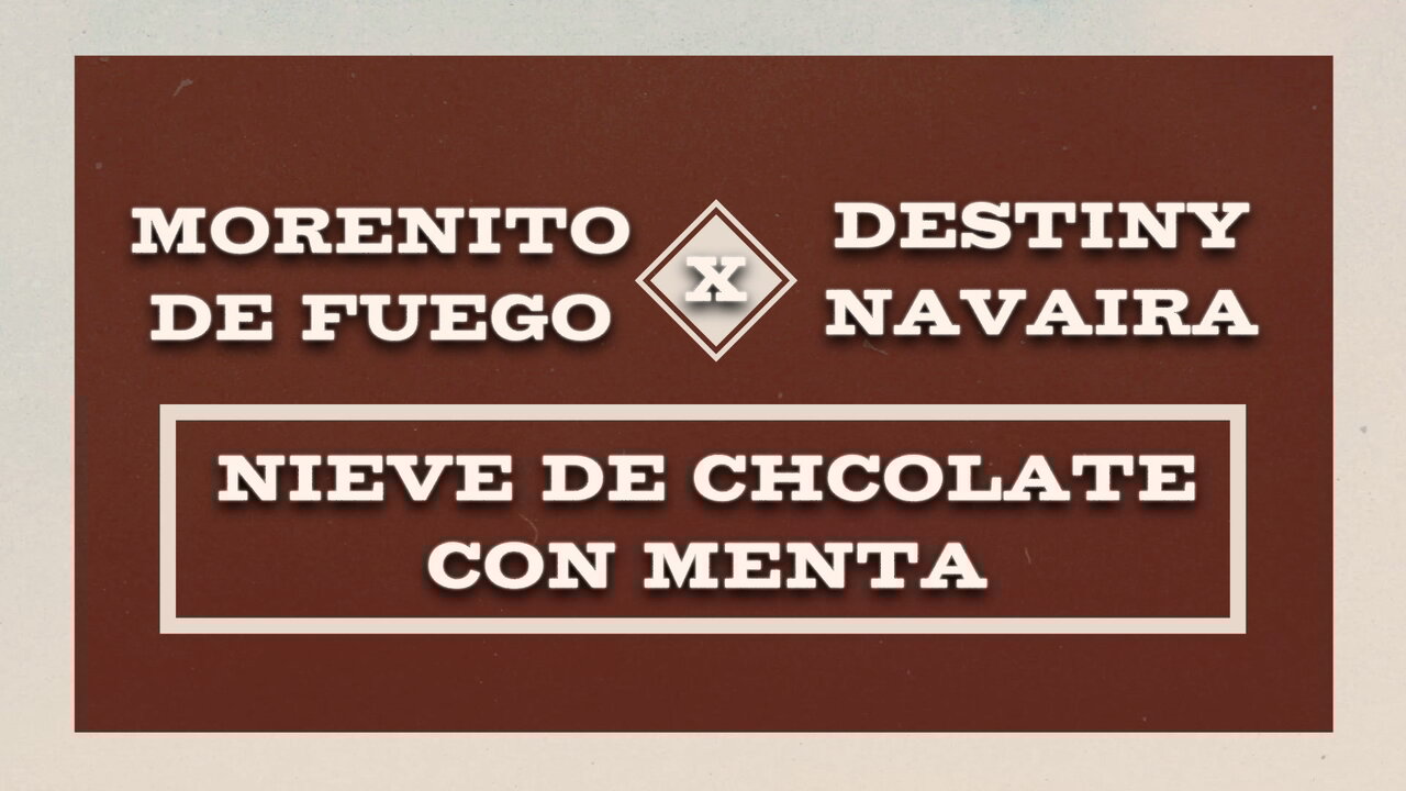 Nieve De Chocolate Con Menta (LETRA)