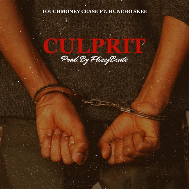 Culprit (feat. Huncho Skee)