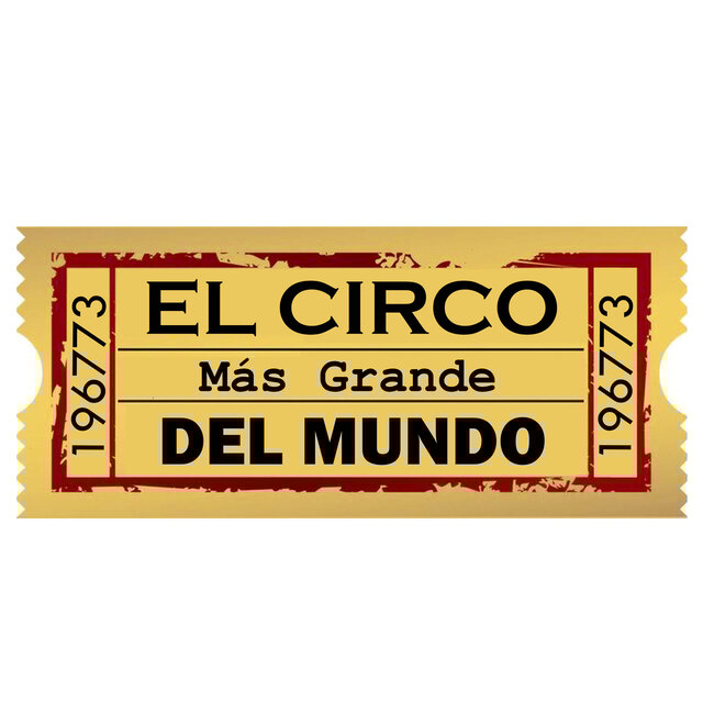 El Circo Más Grande Del Mundo