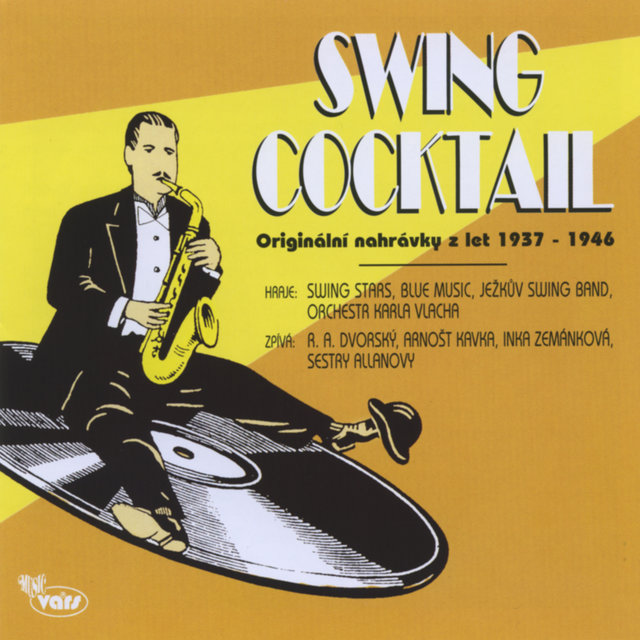 Swing Cocktail: Originální nahrávky z let 1937 - 1946