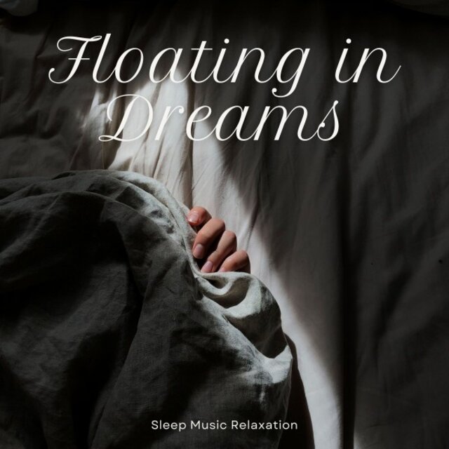 Floating in Dreams: Dreamy Sleep Music
