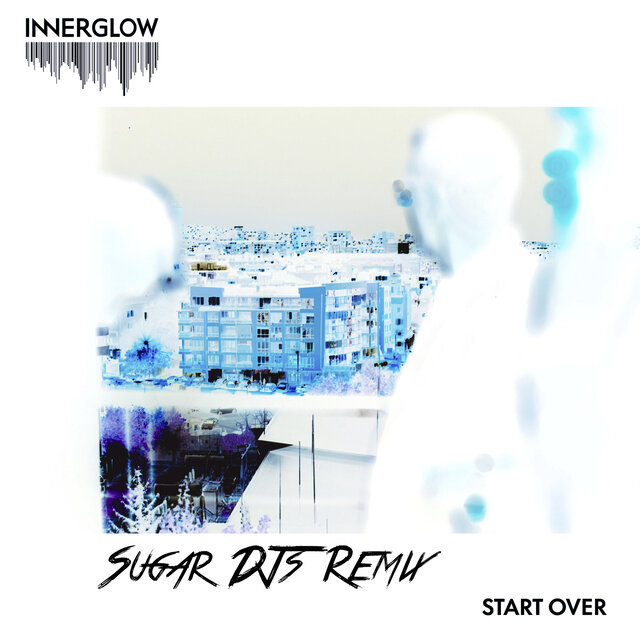 Start Over (Sugar DJs Remix)