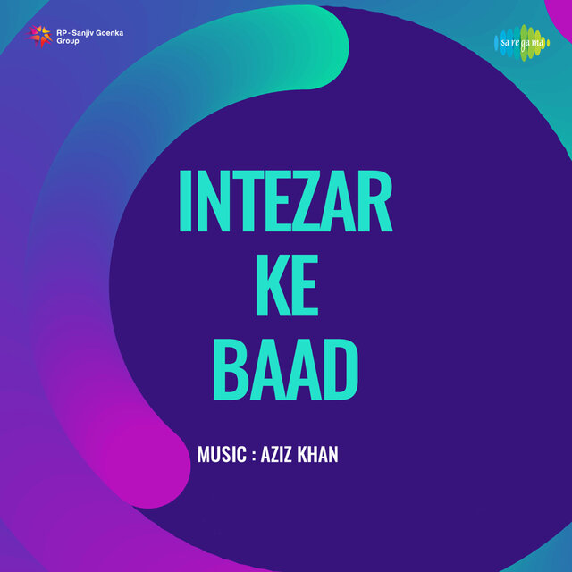 Intezar Ke Baad (Original Motion Picture Soundtrack)