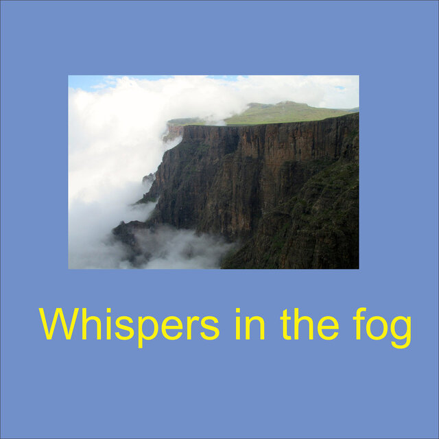 Whispers in the Fog