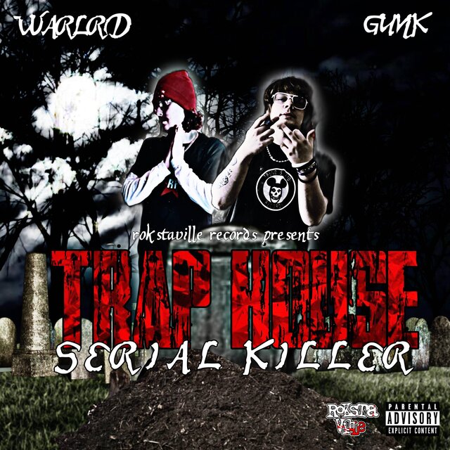TRAP HOUSE SERIAL KILLER (feat. Warlrd)