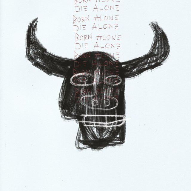 Born Alone Die Alone