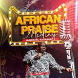 African Praise Medley Elic