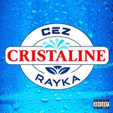 Cristaline (feat. Rayka)