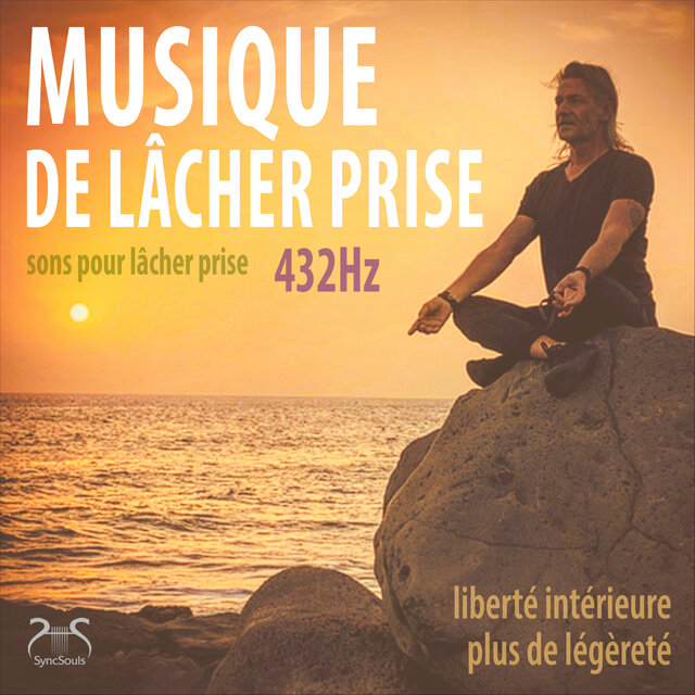 Musique de lâcher prise 432Hz - sons pour lâcher prise - liberté intérieure, plus de légèreté
