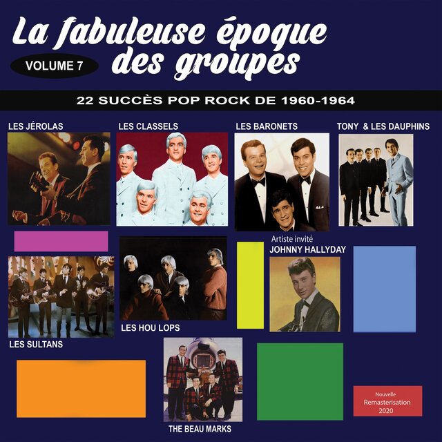 La fabuleuse époque des groupes Vol. 7 