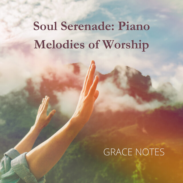 Soul Serenade: Piano Melodies of Worship
