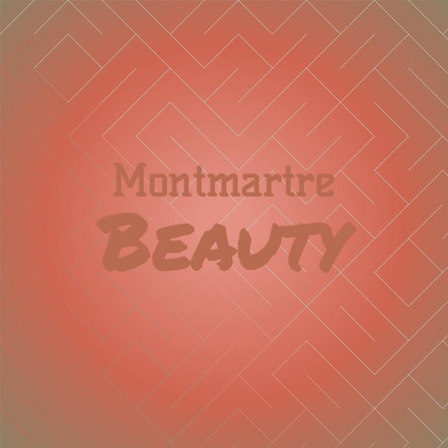 Montmartre Beauty