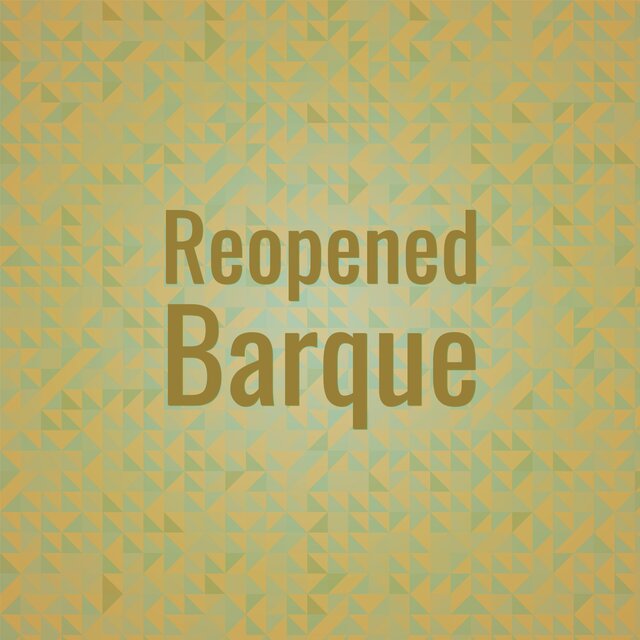 Reopened Barque