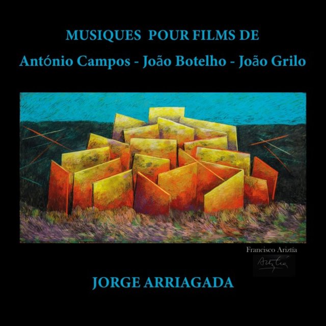 Musiques pour films de António Campos - João Botelho - João Grilo
