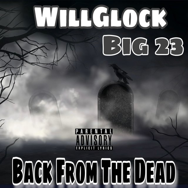 Back from the Dead (feat. WillGlock)