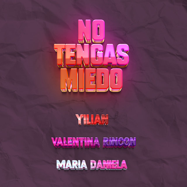 No Tengas Miedo