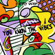 Cover art for album You Know The Vibes by Fetty Wap