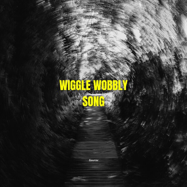 wiggle wobbly song